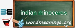 WordMeaning blackboard for indian rhinoceros